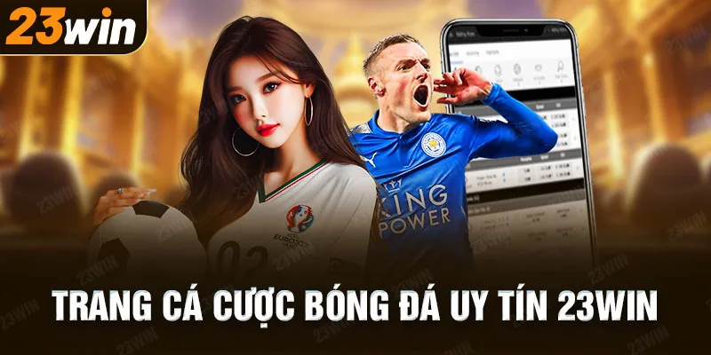 Trang cá cược bóng đá uy tín