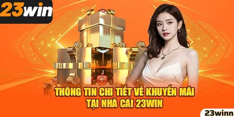 Ưu đãi độc quyền 23WIN