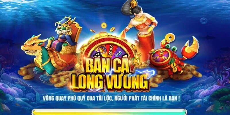 Giới thiệu bắn cá Long Vương